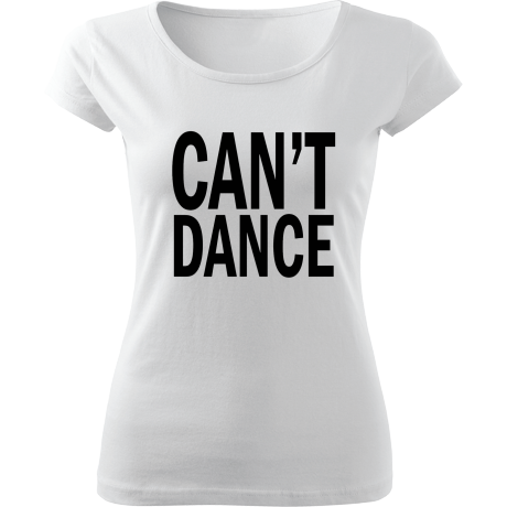 Koszulka damska fit „Can’t Dance”
