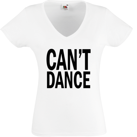 Koszulka damska w serek „Can’t Dance”