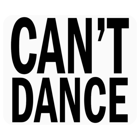 Podkładka pod mysz „Can’t Dance”