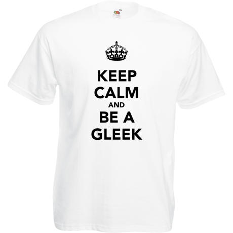 Koszulka „Keep Calm and Be a Gleek”
