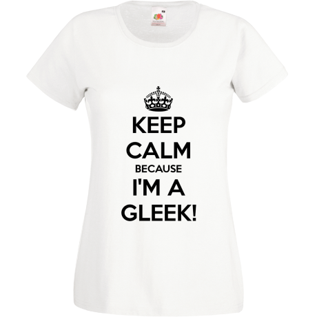 Koszulka damska „Keep Calm because I’m a Gleek”