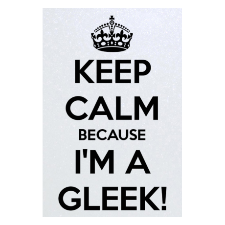 Blacha „Keep Calm because I’m a Gleek”