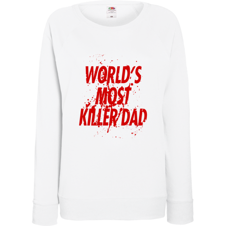 Bluza damska „World’s Most Killer Dad”