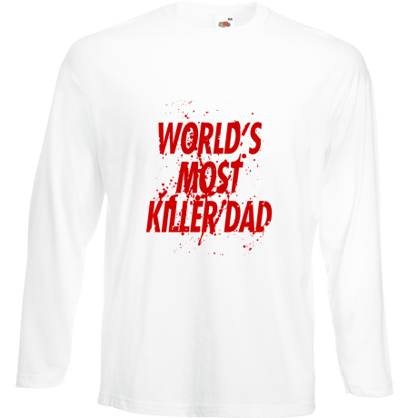 Koszulka z długim rękawem „World’s Most Killer Dad”