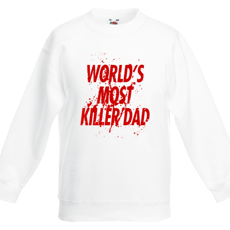 Bluza dziecięca „World’s Most Killer Dad”