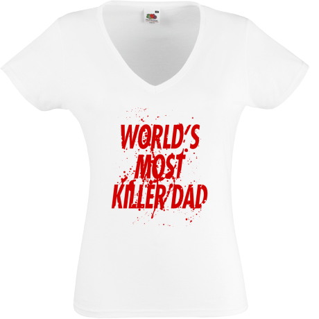 Koszulka damska w serek „World’s Most Killer Dad”