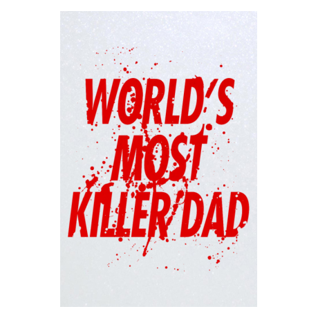 Blacha „World’s Most Killer Dad”