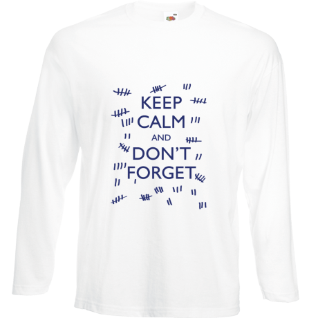 Koszulka z długim rękawem „Keep Calm and Don’t Forget”