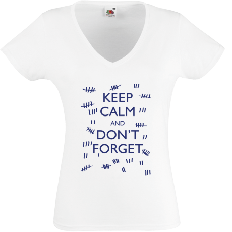 Koszulka damska w serek „Keep Calm and Don’t Forget”