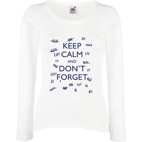 Koszulka damska z długim rękawem „Keep Calm and Don’t Forget”