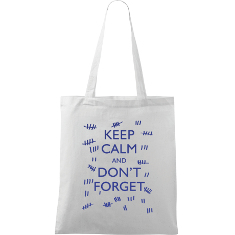Torba „Keep Calm and Don’t Forget”