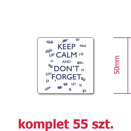 Wlepka „Keep Calm and Don’t Forget”
