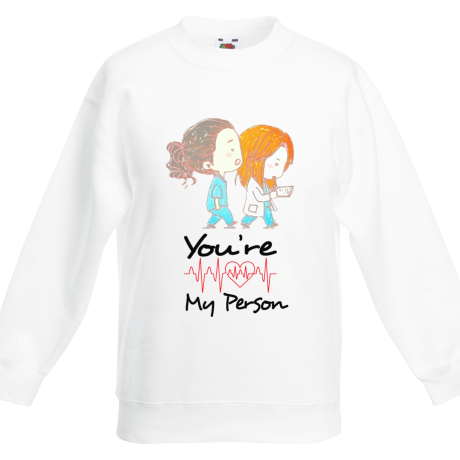 Bluza dziecięca „You’re My Person 3”