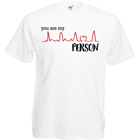 Koszulka „You Are My Person”