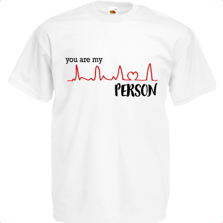 Koszulka dziecięca „You Are My Person”