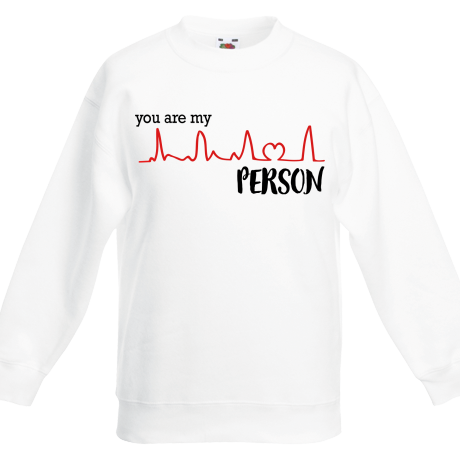 Bluza dziecięca „You Are My Person”