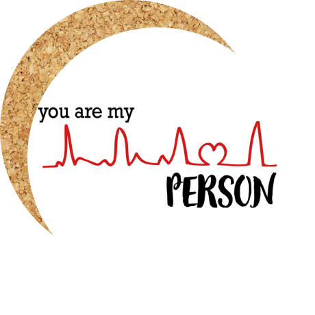 Podkładka pod kubek „You Are My Person”