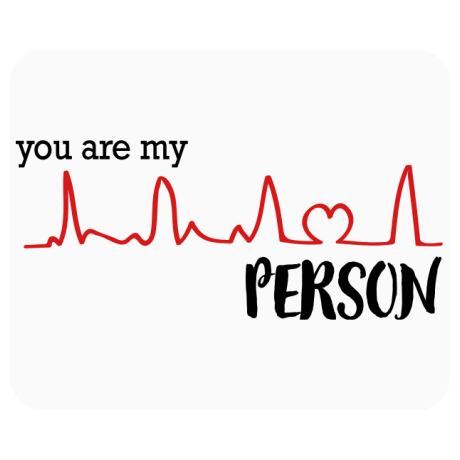 Podkładka pod mysz „You Are My Person”