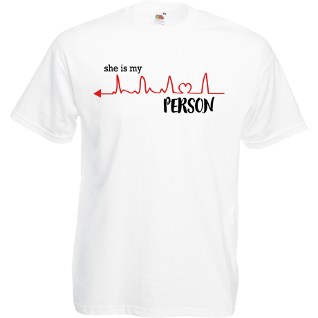 Koszulka „She Is My Person”