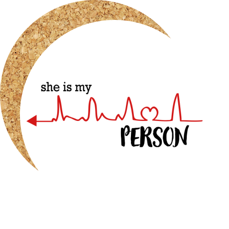 Podkładka pod kubek „She Is My Person”