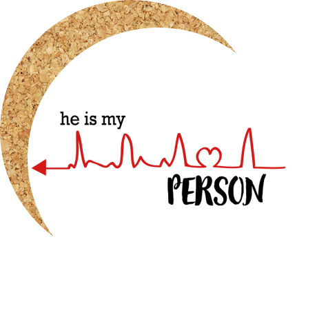 Podkładka pod kubek „He is My Person”