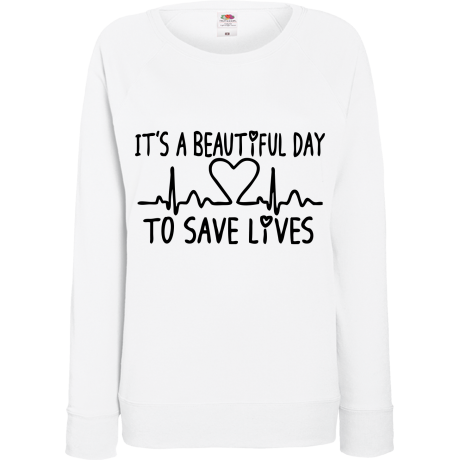Bluza damska „It’s Beautiful Day To Save Lives”