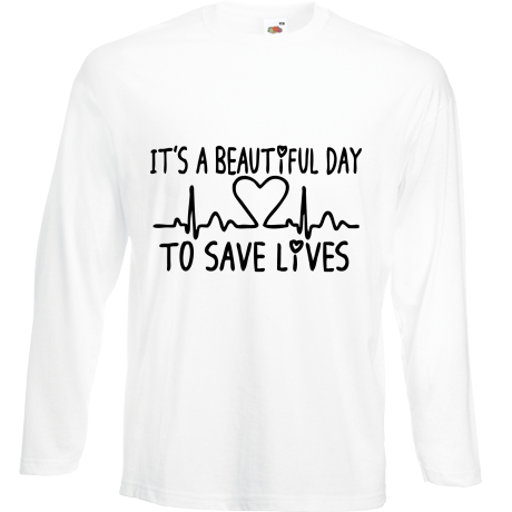 Koszulka z długim rękawem „It’s Beautiful Day To Save Lives”