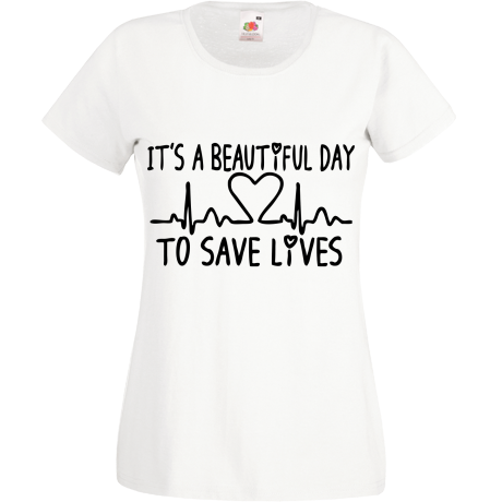Koszulka damska „It’s Beautiful Day To Save Lives”