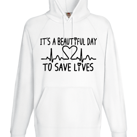 Bluza z kapturem „It’s Beautiful Day To Save Lives”