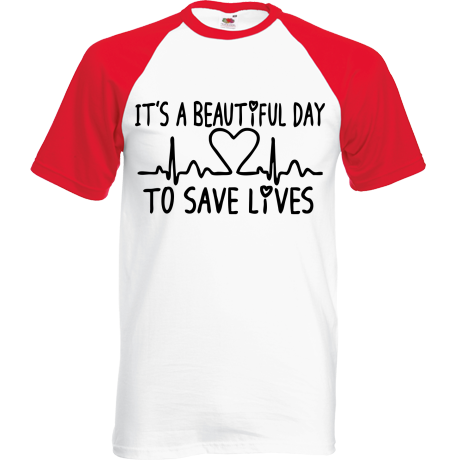 Koszulka bejsbolówka „It’s Beautiful Day To Save Lives”