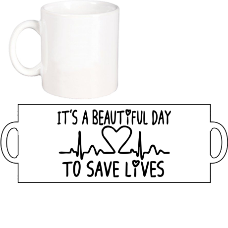 Kubek „It’s Beautiful Day To Save Lives”