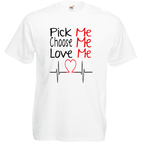 Koszulka „Pick, Choose, Love Me”