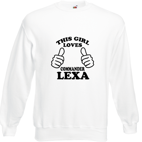 Bluza „This Girl Loves Commander Lexa”