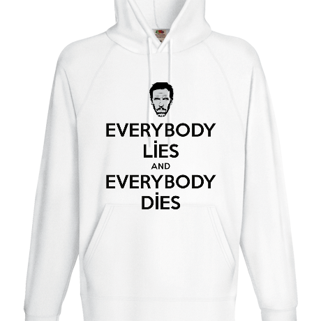 Bluza z kapturem „Everybody Lies and Everybody Dies”