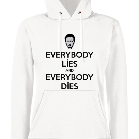 Bluza damska z kapturem „Everybody Lies and Everybody Dies”