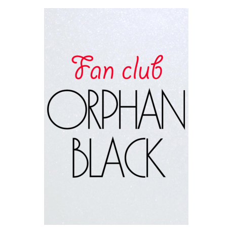 Blacha „Fan Club Orphan Black”
