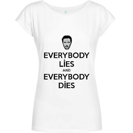 Koszulka Geffer „Everybody Lies and Everybody Dies”