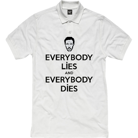 Polo damskie „Everybody Lies and Everybody Dies”