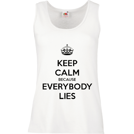 Bezrękawnik damski „Keep Calm because Everybody Lies”