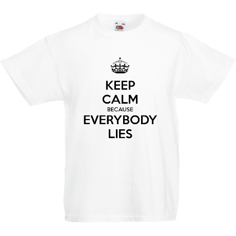 Koszulka dla malucha „Keep Calm because Everybody Lies”