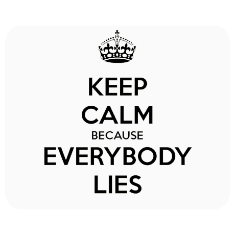 Podkładka pod mysz „Keep Calm because Everybody Lies”