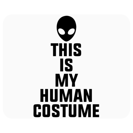 Podkładka pod mysz „This Is My Human Costume”