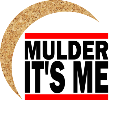 Podkładka pod kubek „Mulder It’s Me”