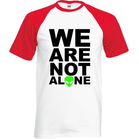 Koszulka bejsbolówka „We Are Not Alone”