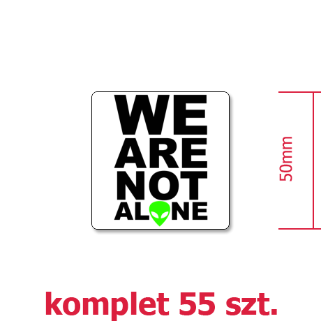Wlepka „We Are Not Alone”