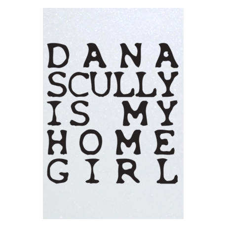 Blacha „Dana Scully Is My Homegirl”