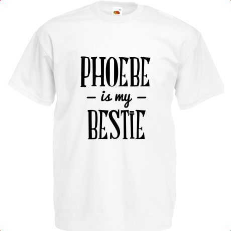 Koszulka dziecięca „Phoebe Is My Bestie”