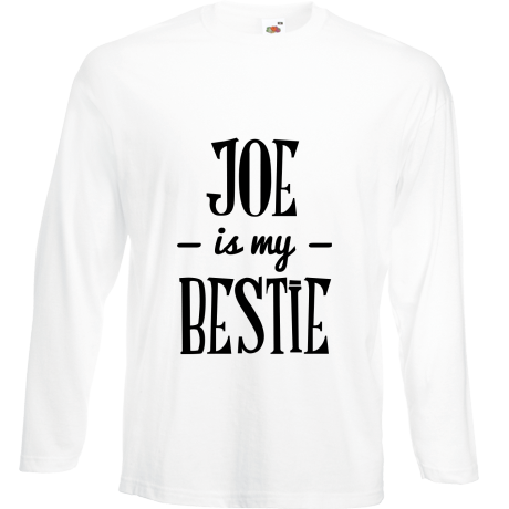 Koszulka z długim rękawem „Joe Is My Bestie”