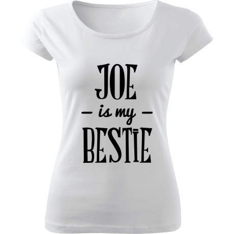 Koszulka damska fit „Joe Is My Bestie”