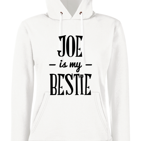 Bluza damska z kapturem „Joe Is My Bestie”